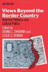 Dennis L. Dworkin, Leslie G. Roman, Leslie Roman - Views Beyond the Border Country