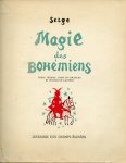 Féaudiérre, Maurice - Magie des Bohémiens.	[Texte, Dessins, Litho en couleurs et Photos de L'Auteur]