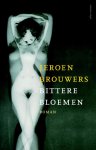 Jeroen Brouwers 10677 - Bittere bloemen roman