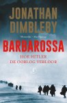 Jonathan Dimbleby - Barbarossa Hoe Hitler de oorlog verloor