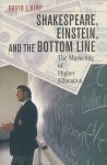 Kirp, David L. - Shakespeare, Einstein and the Bottom Line. The Marketing of Higher Education