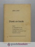 Tanis (predikatie), M.C. - Dank en bede --- 1894-1969 uitgave ter gelegenheid van het 75-jarig bestaan van de Christelijke Gereformeerde Kerk Sliedrecht-Centrum