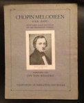 Frédéric Chopin gearrangeerd door Jan van Weelden - CHOPIN-MELODIEËN voor piano Potpourri naar motieven uit zijn beroemdste werken