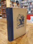 [Gebr. Grimm] - De Sprookjes van Grimm. Volledige uitgave. Geïllustreerd door Anton Pieck. Derde druk