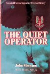Adkin, Mark - The Quiet Operator: Special Forces Signallers Extraordinary: The Story of Major L.R.D.Willmott