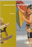 J. Blokhuis ; Jos Blokhuis - Aardrijkskunde Praktijkboek