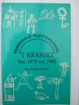 Baelen, Bruno Van - - Parochiale Kleuterschool 't Kranske. Van 1879 tot 1992.