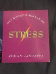Candappa, R. - Het kleine boek van de STRESS / druk 1