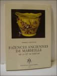REYNAUD, Henry J. - Faiences anciennes de Marseille au 17e et 18e siecle.[