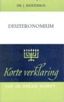 Ridderbos, Dr. J. - Korte Verklaring der Heilige Schrift. Deuteronomium. Deel 1 (Hs 1-16)
