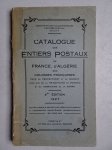 Schoeller, Picard & Spohr. - Catalogue des entiers postaux de France, d'Algérie, des colonies françaises, pays de protectorat et de mandat, ainsi que de la Principauté de Monaco et du territoire de la sarre.