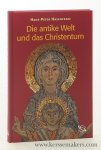 Hasenfratz, Hans-Peter. - Die antike Welt und das Christentum. Menschen, Mächte, Gottheiten im Römischen Weltreich.