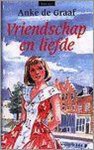 Anke de Graaf - Vriendschap en liefde