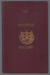Maryland. - The constitution of the state of Maryland : formed and adopted by the convention which assembled at the city of Annapolis, May 8, 1867, and submitted to and ratified by the people on the 18th day of September, 1867, with all amendments to the ...