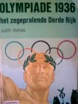 HOLMES, JUDITH - Olympiade 1936, het zegepralende Derde Rijk