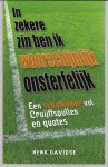 Davidse, Henk - In zekere zin ben ik waarschijnlijk onsterfelijk -Een schatkamer vol Cruijffspullen en quotes