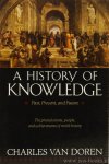 DOREN, C. VAN - A history of knowledge. Past, present, and future.