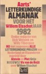 Welsink, Dick & Willy Tibergen (red.) - Aarts' letterkundige almanak voor het Willem Esschot jaar 1982