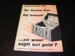 Anon. - Miljoenennota 1950. De fiscus eist. Gij betaalt ... en waar blijft het geld?
