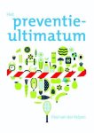 Paul van der Velpen - Het preventie-ultimatum Paul van der Velpen - Het preventie-ultimatum