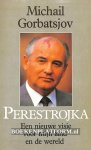 Gorbatsjov, Michail - Perestrojka
