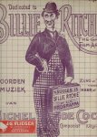 SHEET MUSIC - Dedicated to Billie Ritchie the Great Film Artist. Zang en Piano voor Heer of Dame. Woorden en Muziek van Michel de Cock. 7e druk.