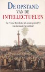 TOR (COLLECTIEF: TEMPUS OMNIA RELEVAT) - De opstand van de intellectuelen. De Franse Revolutie als avant-première van de moderne cultuur.