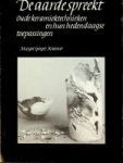 Spiegel-Kraemer, M - De aarde spreekt Oude keramiektechnieken en hun hedendaagse toepassingen