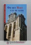 Ds. C., Sonnevelt - Om het hart van de kerk... --- Vijftien studies over de Dordtse Leerregels