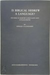 Edward Ullendorff - Is Biblical Hebrew a language? Studies in Semitic Languages and Civilizations