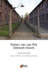 Robert Jan Pelt; Debórah Dwork - Auschwitz