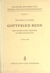 Benn - Grimm, Reinhold. - Gottfried Benn. Die farbliche Chiffre in der Dichtung