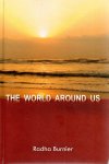 Burnier, Radha - The World Around Us. 'On the Watch-Tower' Articles from The Theosophist of 1980-2007