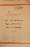 HERMANT Léon R.P. - Au Sud Africain - Chez les Basutos, Les Zoulous, Les Herreros