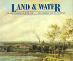 Schapelhouman, M. & P. Schatborn: - Land & Water: Hollandse tekeningen uit de 17de eeuw in het Rijksprentenkabinet.