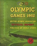 CECIC BEAR - Official Report of the XVth Olympic Games Helsinki 1952 -Official Report of the XVth Olympic Games Helsinki, July 19 - August 3, 1952