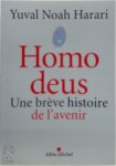 Yuval N. Harari - Homo Deus Une brève histoire de l'avenir