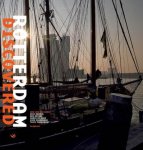 Han van der Horst, Ben Deiman, Eric Bakker, Dick Sellenraad, Thijs Tuurenhout - Rotterdam Discovered