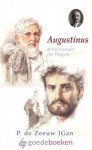 Zeeuw JGzn, P. de - Augustinus *nieuw* --- De boerenjongen van Thagaste (354-430). Serie Historische verhalen / De Zeeuwserie