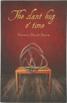 George Drury Smith - The Slant Hug O' Time