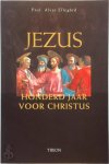 Alvar Ellegård - Jezus - honderd jaar voor Christus