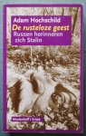 Hochschild, Adam - De rusteloze geest / Russen herinneren zich Stalin Hochschild, Adam - De rusteloze geest / Russen herinneren zich Stalin