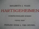 Vles J.M. - Hartsgeheimen, Oorspronkelijke roman. Ingeleid door L. van Deyssel.