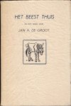 GROOT, Jan H. de - Het beest thuis in het oog van Jan H. de Groot. (Met illustraties door Lex Metz).