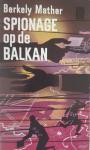 Mather, Berkely - Spionage op de Balkan
