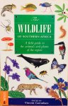 Carruthers, Vincent (ed.) - The Wildlife of Southern Africa. A Field Guide to the Animals and Plants of the Region.