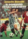 Rovelli, Angelo - Il romanzo degli stranieri