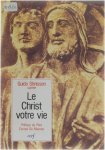 Guido Stinissen - Le Christ votre vie