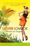 Carlie van Tongeren - Liever Lombok