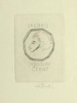 Svengsbir, Jiri. - Exlibris voor Jaroslav Cerny. Svengsbir, Jiri. - Exlibris voor Jaroslav Cerny.